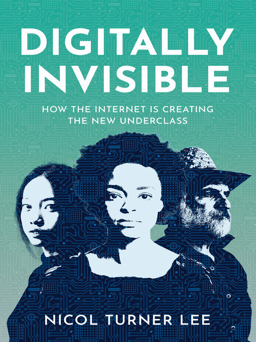 Title details for Digitally Invisible by Nicol Turner Lee - Available